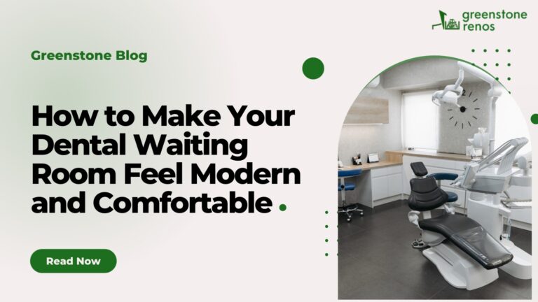 How to Make Your Dental Waiting Room Feel Modern and Comfortable