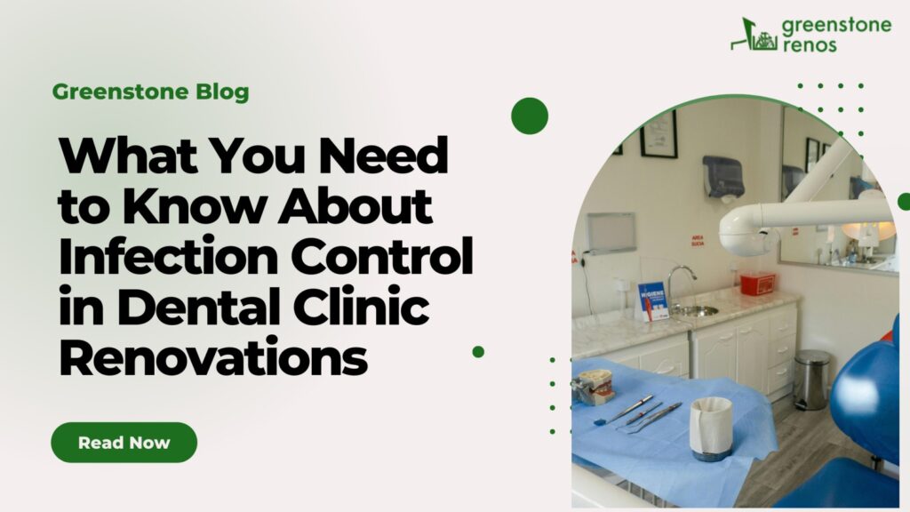 What You Need to Know About Infection Control in Dental Clinic Renovations