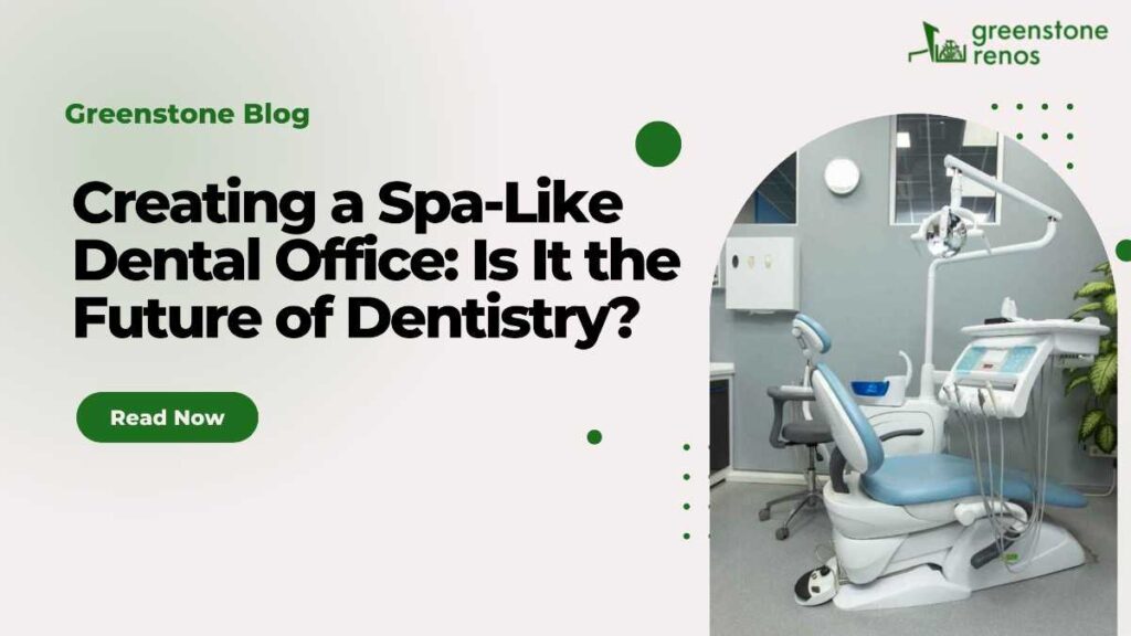Spa-like dental office
