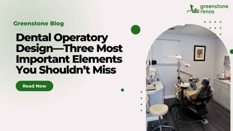 Dental Operatory Design—Three Most Important Elements You Shouldn’t Miss