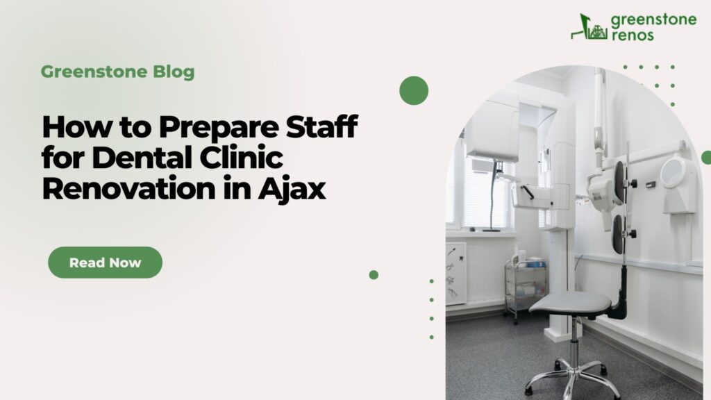 Dental Clinic Renovation in Ajax